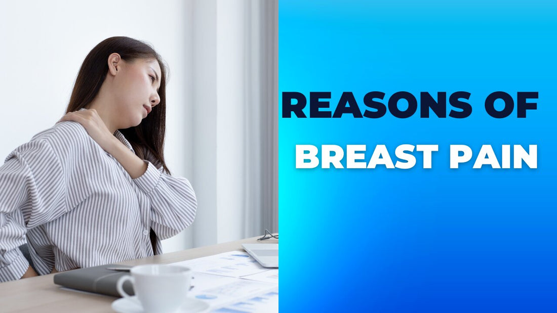 Breast pain reasons