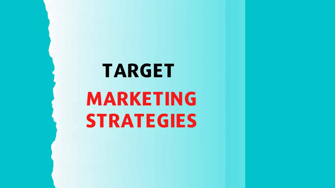 Target Marketing Strategies
